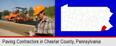 a paving contractor with paving machinery; Chester County highlighted in red on a map